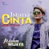 Maulana Wijaya - Istana Cinta - Single